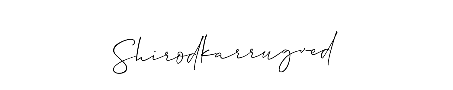 Also You can easily find your signature by using the search form. We will create Shirodkarrugved name handwritten signature images for you free of cost using Allison_Script sign style. Shirodkarrugved signature style 2 images and pictures png