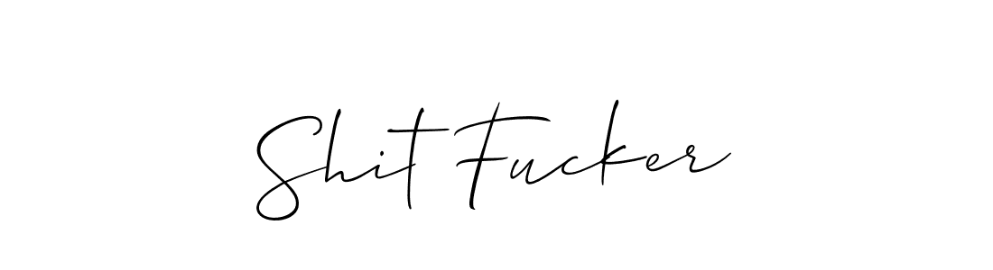 Once you've used our free online signature maker to create your best signature Allison_Script style, it's time to enjoy all of the benefits that Shit Fucker name signing documents. Shit Fucker signature style 2 images and pictures png