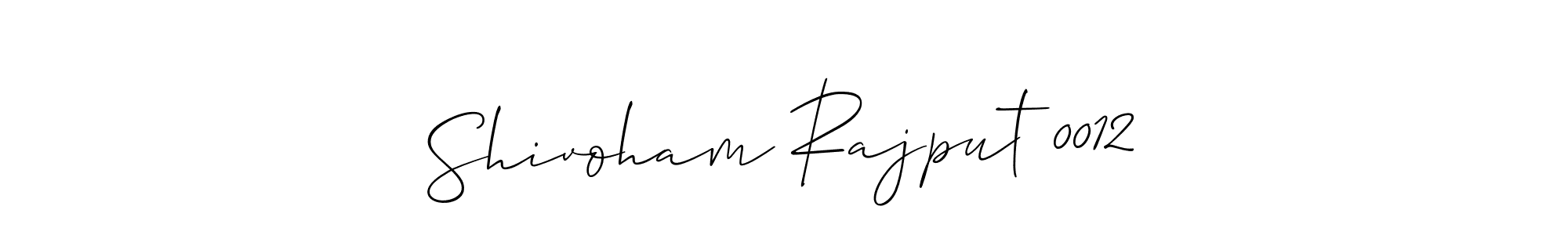 Use a signature maker to create a handwritten signature online. With this signature software, you can design (Allison_Script) your own signature for name Shivoham Rajput 0012. Shivoham Rajput 0012 signature style 2 images and pictures png