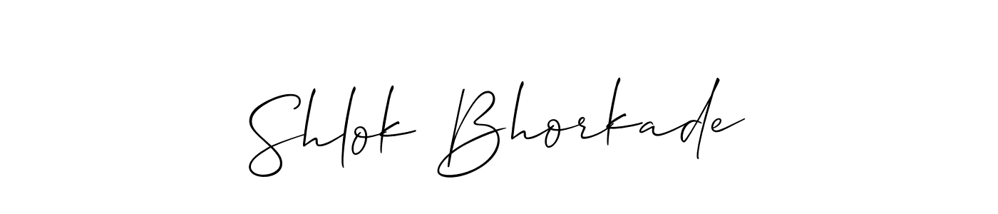 Use a signature maker to create a handwritten signature online. With this signature software, you can design (Allison_Script) your own signature for name Shlok Bhorkade. Shlok Bhorkade signature style 2 images and pictures png