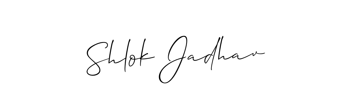Shlok Jadhav stylish signature style. Best Handwritten Sign (Allison_Script) for my name. Handwritten Signature Collection Ideas for my name Shlok Jadhav. Shlok Jadhav signature style 2 images and pictures png