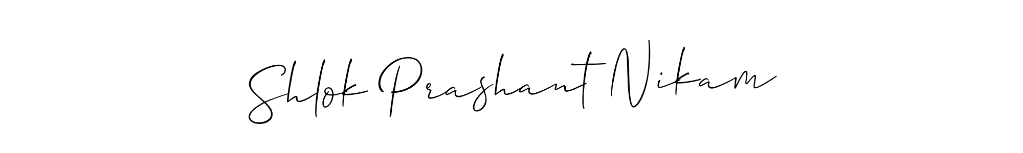 Use a signature maker to create a handwritten signature online. With this signature software, you can design (Allison_Script) your own signature for name Shlok Prashant Nikam. Shlok Prashant Nikam signature style 2 images and pictures png