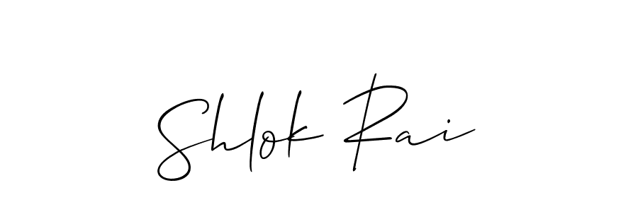 You should practise on your own different ways (Allison_Script) to write your name (Shlok Rai) in signature. don't let someone else do it for you. Shlok Rai signature style 2 images and pictures png