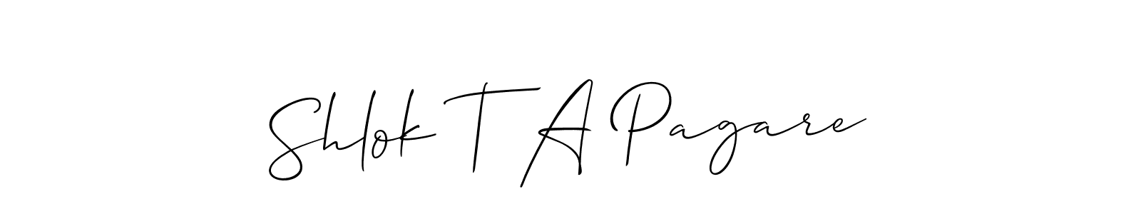 Make a beautiful signature design for name Shlok T A Pagare. Use this online signature maker to create a handwritten signature for free. Shlok T A Pagare signature style 2 images and pictures png