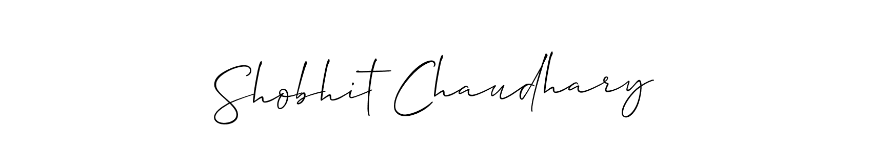 Make a short Shobhit Chaudhary signature style. Manage your documents anywhere anytime using Allison_Script. Create and add eSignatures, submit forms, share and send files easily. Shobhit Chaudhary signature style 2 images and pictures png