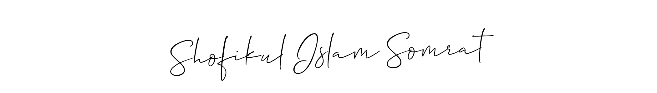 Design your own signature with our free online signature maker. With this signature software, you can create a handwritten (Allison_Script) signature for name Shofikul Islam Somrat. Shofikul Islam Somrat signature style 2 images and pictures png