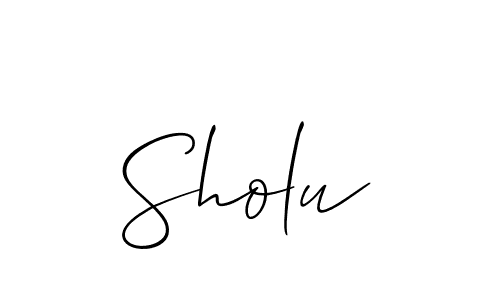 It looks lik you need a new signature style for name Sholu. Design unique handwritten (Allison_Script) signature with our free signature maker in just a few clicks. Sholu signature style 2 images and pictures png