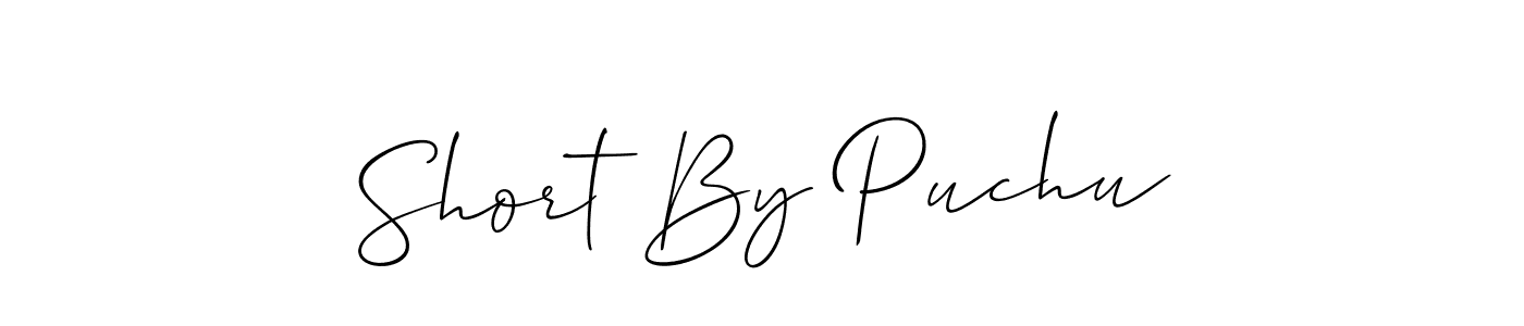 How to make Short By Puchu signature? Allison_Script is a professional autograph style. Create handwritten signature for Short By Puchu name. Short By Puchu signature style 2 images and pictures png