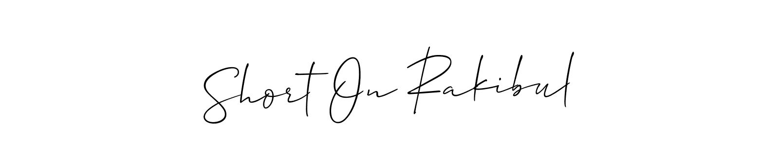Allison_Script is a professional signature style that is perfect for those who want to add a touch of class to their signature. It is also a great choice for those who want to make their signature more unique. Get Short On Rakibul name to fancy signature for free. Short On Rakibul signature style 2 images and pictures png