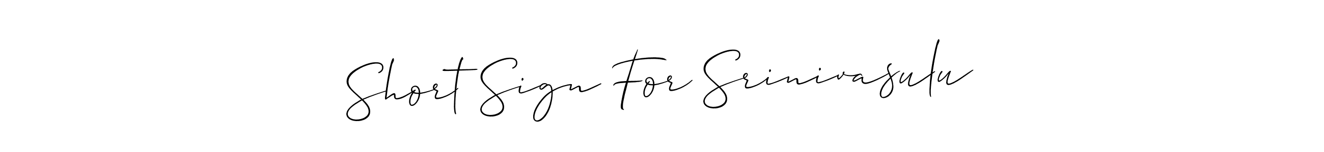 Use a signature maker to create a handwritten signature online. With this signature software, you can design (Allison_Script) your own signature for name Short Sign For Srinivasulu. Short Sign For Srinivasulu signature style 2 images and pictures png