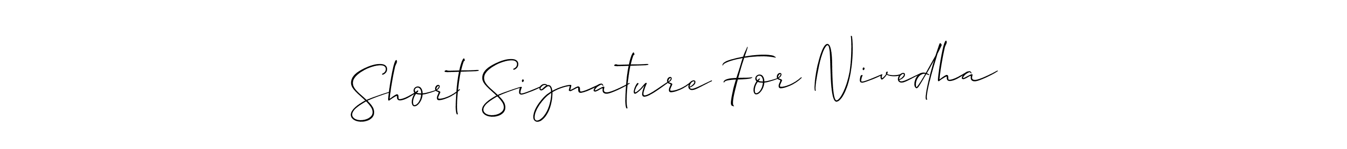 Also we have Short Signature For Nivedha name is the best signature style. Create professional handwritten signature collection using Allison_Script autograph style. Short Signature For Nivedha signature style 2 images and pictures png