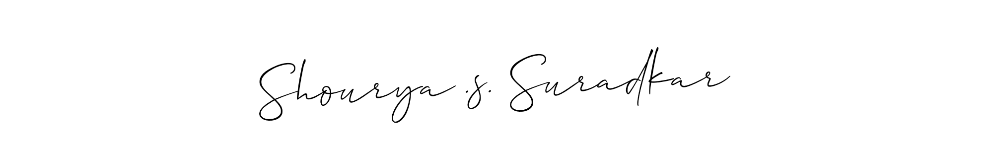 You should practise on your own different ways (Allison_Script) to write your name (Shourya .s. Suradkar) in signature. don't let someone else do it for you. Shourya .s. Suradkar signature style 2 images and pictures png