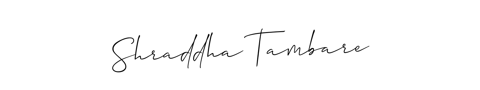 You should practise on your own different ways (Allison_Script) to write your name (Shraddha Tambare) in signature. don't let someone else do it for you. Shraddha Tambare signature style 2 images and pictures png