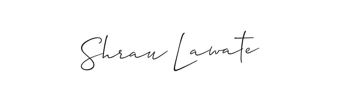 It looks lik you need a new signature style for name Shrau Lawate. Design unique handwritten (Allison_Script) signature with our free signature maker in just a few clicks. Shrau Lawate signature style 2 images and pictures png