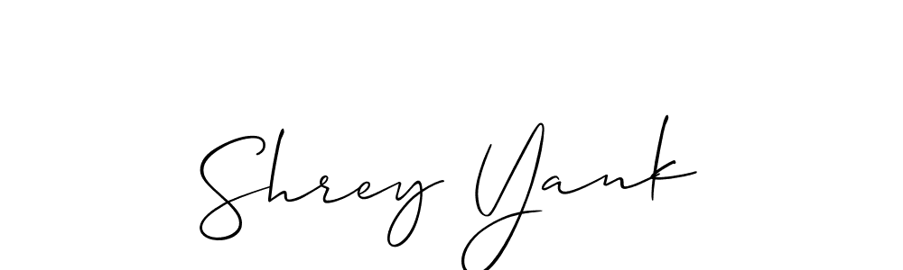 It looks lik you need a new signature style for name Shrey Yank. Design unique handwritten (Allison_Script) signature with our free signature maker in just a few clicks. Shrey Yank signature style 2 images and pictures png