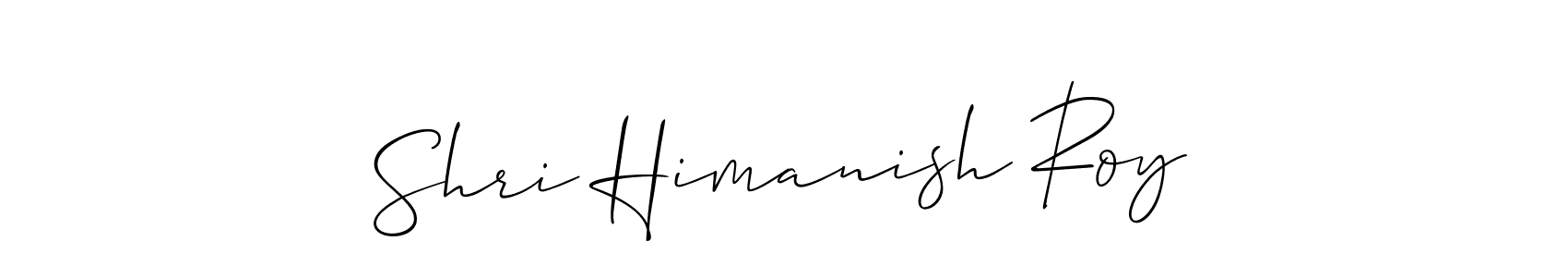 Once you've used our free online signature maker to create your best signature Allison_Script style, it's time to enjoy all of the benefits that Shri Himanish Roy name signing documents. Shri Himanish Roy signature style 2 images and pictures png