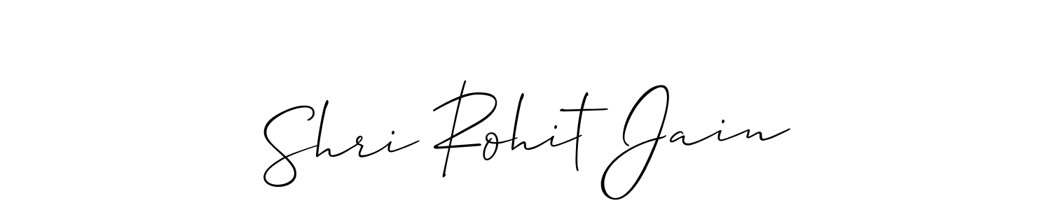 How to make Shri Rohit Jain signature? Allison_Script is a professional autograph style. Create handwritten signature for Shri Rohit Jain name. Shri Rohit Jain signature style 2 images and pictures png