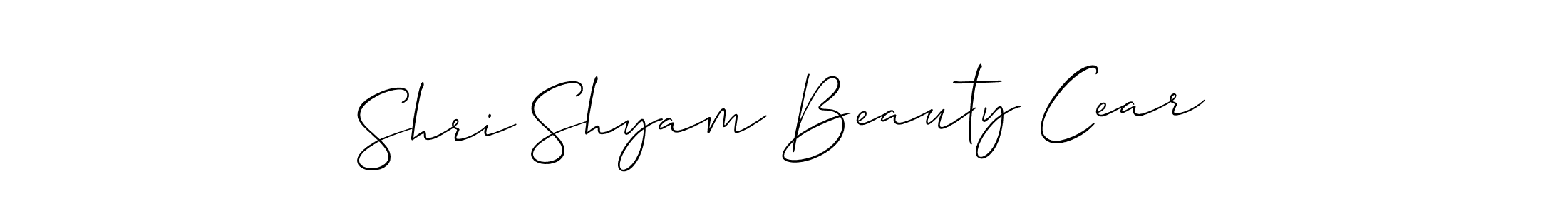 Use a signature maker to create a handwritten signature online. With this signature software, you can design (Allison_Script) your own signature for name Shri Shyam Beauty Cear. Shri Shyam Beauty Cear signature style 2 images and pictures png