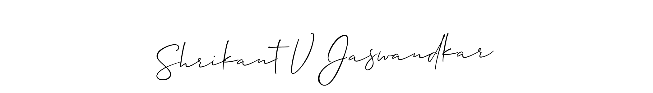 Similarly Allison_Script is the best handwritten signature design. Signature creator online .You can use it as an online autograph creator for name Shrikant V Jaswandkar. Shrikant V Jaswandkar signature style 2 images and pictures png