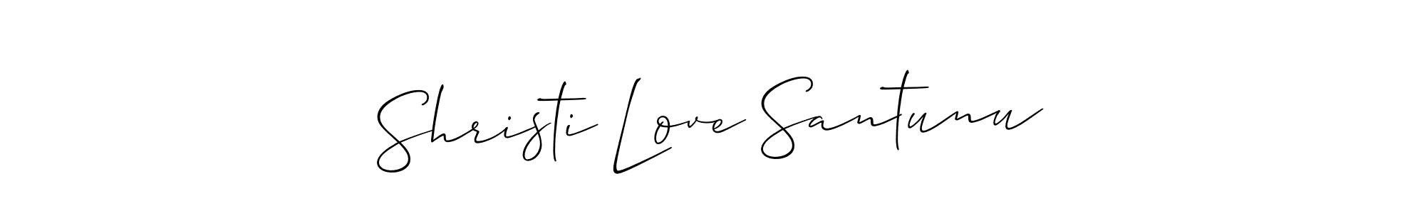 It looks lik you need a new signature style for name Shristi Love Santunu. Design unique handwritten (Allison_Script) signature with our free signature maker in just a few clicks. Shristi Love Santunu signature style 2 images and pictures png