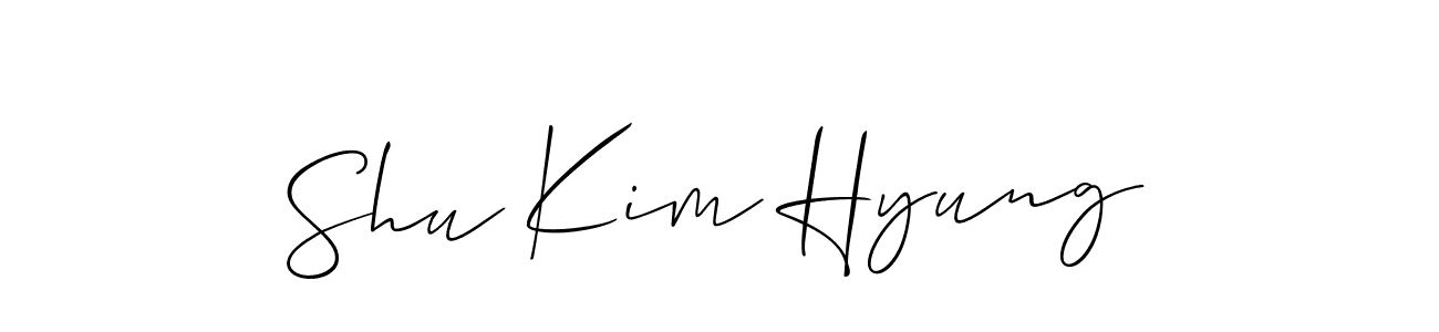 Design your own signature with our free online signature maker. With this signature software, you can create a handwritten (Allison_Script) signature for name Shu Kim Hyung. Shu Kim Hyung signature style 2 images and pictures png