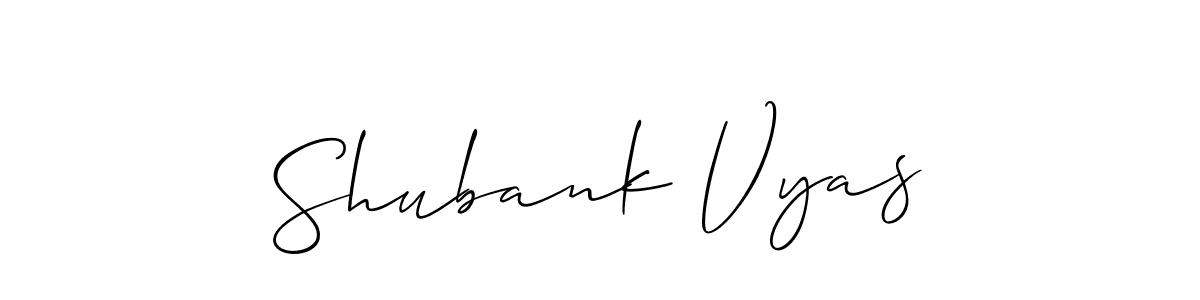 Allison_Script is a professional signature style that is perfect for those who want to add a touch of class to their signature. It is also a great choice for those who want to make their signature more unique. Get Shubank Vyas name to fancy signature for free. Shubank Vyas signature style 2 images and pictures png