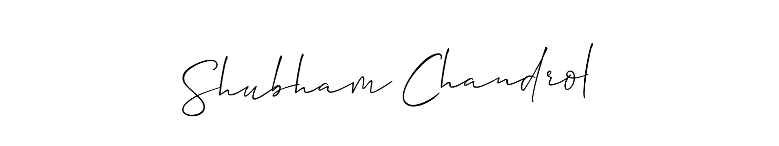 How to make Shubham Chandrol signature? Allison_Script is a professional autograph style. Create handwritten signature for Shubham Chandrol name. Shubham Chandrol signature style 2 images and pictures png