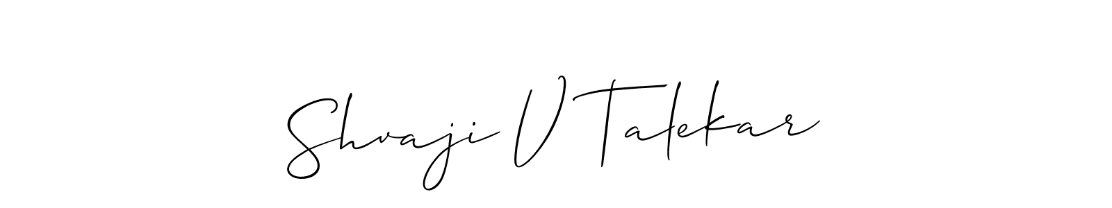 How to make Shvaji V Talekar signature? Allison_Script is a professional autograph style. Create handwritten signature for Shvaji V Talekar name. Shvaji V Talekar signature style 2 images and pictures png