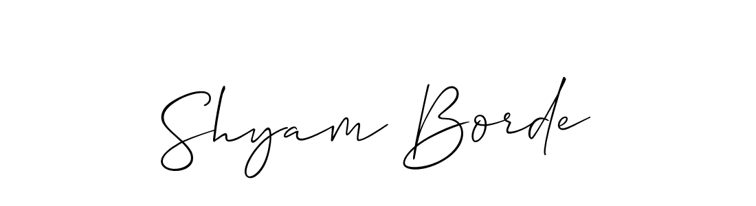 Also we have Shyam Borde name is the best signature style. Create professional handwritten signature collection using Allison_Script autograph style. Shyam Borde signature style 2 images and pictures png