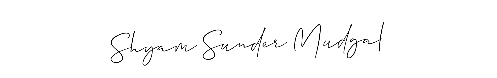 How to make Shyam Sunder Mudgal signature? Allison_Script is a professional autograph style. Create handwritten signature for Shyam Sunder Mudgal name. Shyam Sunder Mudgal signature style 2 images and pictures png