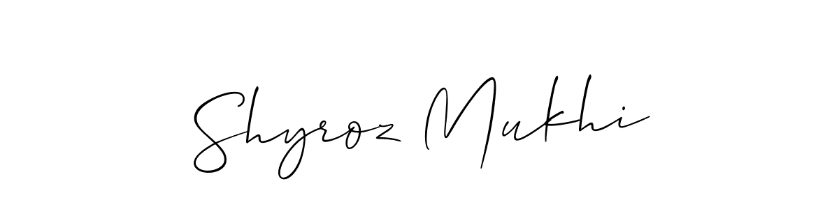 Design your own signature with our free online signature maker. With this signature software, you can create a handwritten (Allison_Script) signature for name Shyroz Mukhi. Shyroz Mukhi signature style 2 images and pictures png