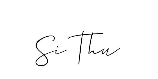 Best and Professional Signature Style for Si Thu. Allison_Script Best Signature Style Collection. Si Thu signature style 2 images and pictures png