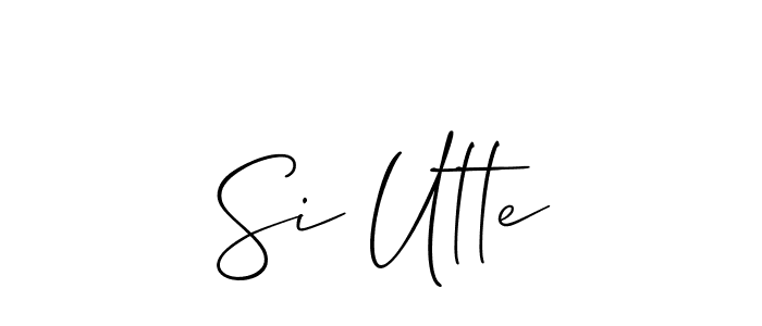 You should practise on your own different ways (Allison_Script) to write your name (Si Utte) in signature. don't let someone else do it for you. Si Utte signature style 2 images and pictures png