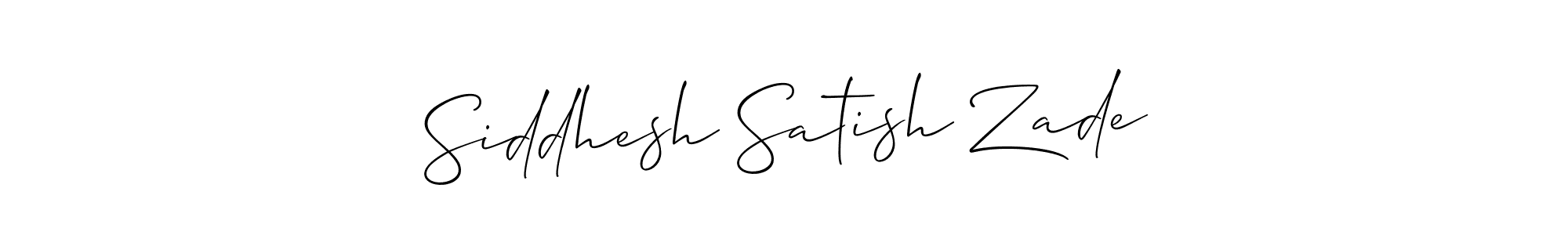 Design your own signature with our free online signature maker. With this signature software, you can create a handwritten (Allison_Script) signature for name Siddhesh Satish Zade. Siddhesh Satish Zade signature style 2 images and pictures png