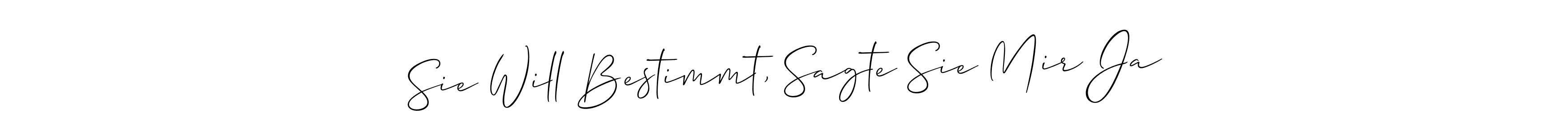 How to make Sie Will Bestimmt, Sagte Sie Mir Ja name signature. Use Allison_Script style for creating short signs online. This is the latest handwritten sign. Sie Will Bestimmt, Sagte Sie Mir Ja signature style 2 images and pictures png