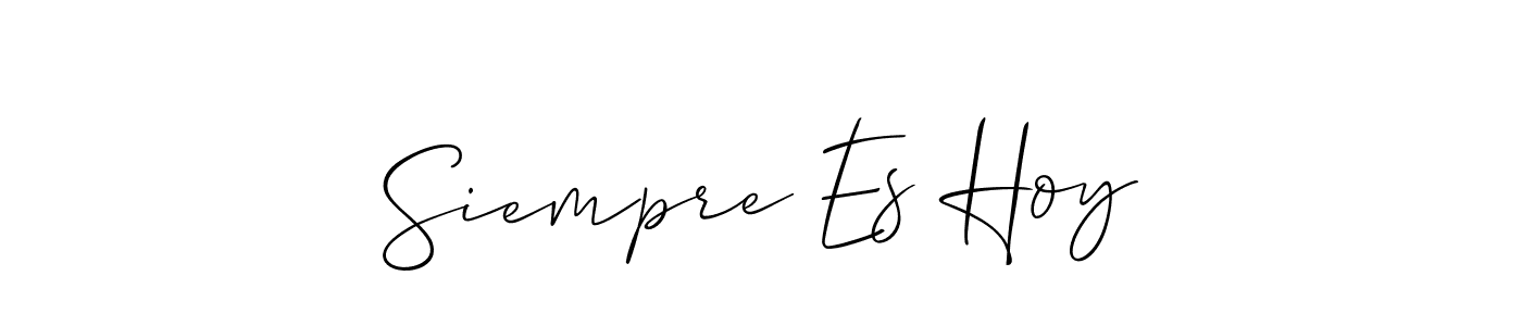 Best and Professional Signature Style for Siempre Es Hoy. Allison_Script Best Signature Style Collection. Siempre Es Hoy signature style 2 images and pictures png