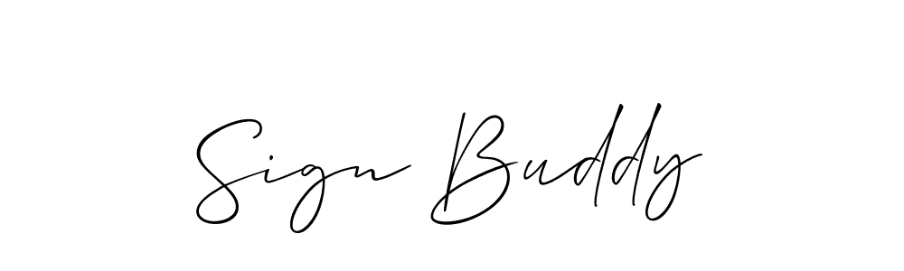 Design your own signature with our free online signature maker. With this signature software, you can create a handwritten (Allison_Script) signature for name Sign Buddy. Sign Buddy signature style 2 images and pictures png