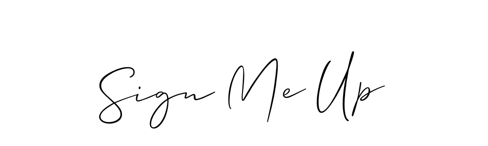This is the best signature style for the Sign Me Up name. Also you like these signature font (Allison_Script). Mix name signature. Sign Me Up signature style 2 images and pictures png