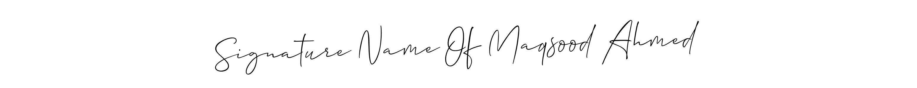 Signature Name Of Maqsood Ahmed stylish signature style. Best Handwritten Sign (Allison_Script) for my name. Handwritten Signature Collection Ideas for my name Signature Name Of Maqsood Ahmed. Signature Name Of Maqsood Ahmed signature style 2 images and pictures png