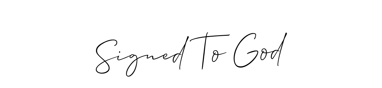 Best and Professional Signature Style for Signed To God. Allison_Script Best Signature Style Collection. Signed To God signature style 2 images and pictures png