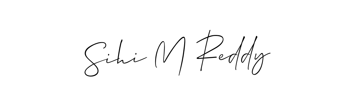 It looks lik you need a new signature style for name Sihi M Reddy. Design unique handwritten (Allison_Script) signature with our free signature maker in just a few clicks. Sihi M Reddy signature style 2 images and pictures png