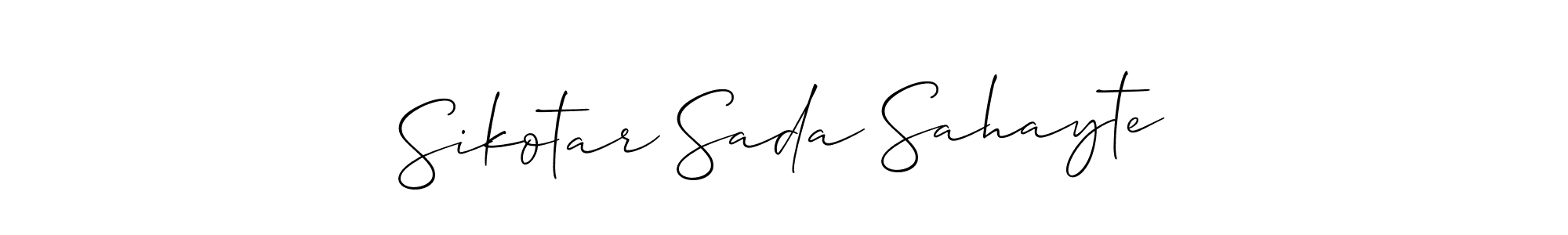 Make a short Sikotar Sada Sahayte signature style. Manage your documents anywhere anytime using Allison_Script. Create and add eSignatures, submit forms, share and send files easily. Sikotar Sada Sahayte signature style 2 images and pictures png