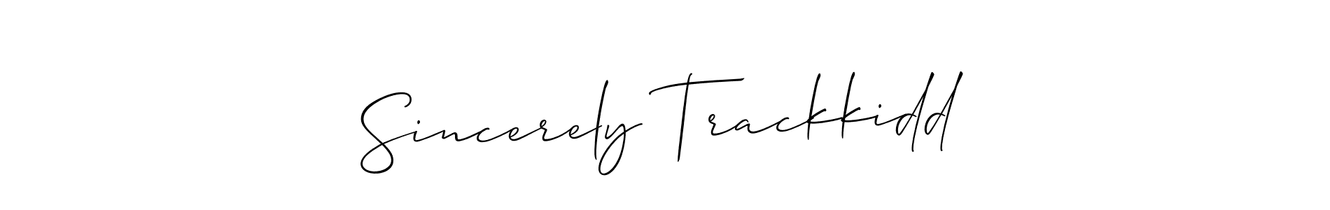 Design your own signature with our free online signature maker. With this signature software, you can create a handwritten (Allison_Script) signature for name Sincerely Trackkidd. Sincerely Trackkidd signature style 2 images and pictures png