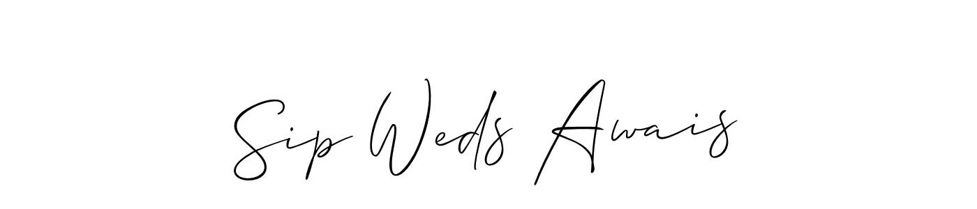 Make a short Sip Weds Awais signature style. Manage your documents anywhere anytime using Allison_Script. Create and add eSignatures, submit forms, share and send files easily. Sip Weds Awais signature style 2 images and pictures png