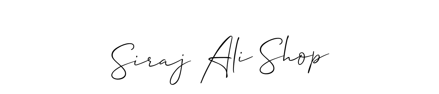 Design your own signature with our free online signature maker. With this signature software, you can create a handwritten (Allison_Script) signature for name Siraj Ali Shop. Siraj Ali Shop signature style 2 images and pictures png