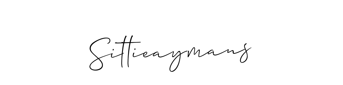 You should practise on your own different ways (Allison_Script) to write your name (Sittieaymans) in signature. don't let someone else do it for you. Sittieaymans signature style 2 images and pictures png