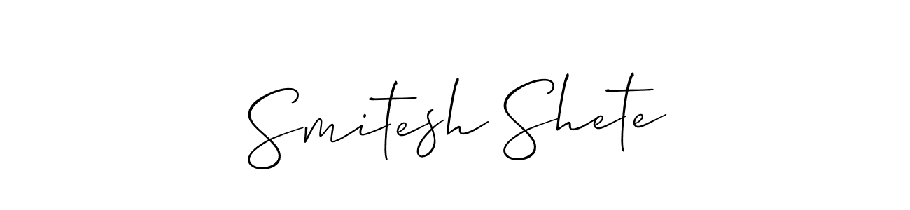 Make a beautiful signature design for name Smitesh Shete. With this signature (Allison_Script) style, you can create a handwritten signature for free. Smitesh Shete signature style 2 images and pictures png