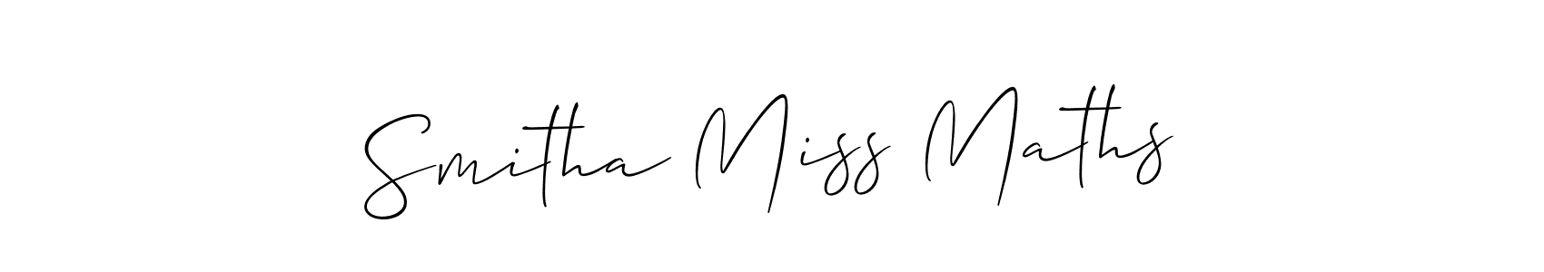 Design your own signature with our free online signature maker. With this signature software, you can create a handwritten (Allison_Script) signature for name Smitha Miss Maths. Smitha Miss Maths signature style 2 images and pictures png