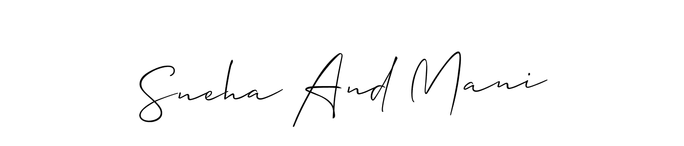 Make a short Sneha And Mani signature style. Manage your documents anywhere anytime using Allison_Script. Create and add eSignatures, submit forms, share and send files easily. Sneha And Mani signature style 2 images and pictures png