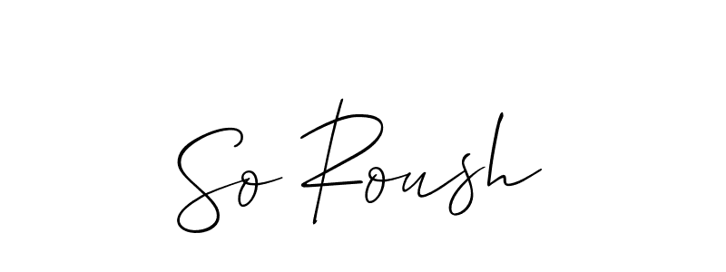 This is the best signature style for the So Roush name. Also you like these signature font (Allison_Script). Mix name signature. So Roush signature style 2 images and pictures png